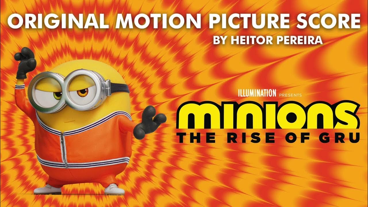 "Bad Gru Rising" by The Minions from MINIONS THE RISE OF GRU YouTube