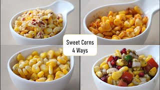 Sweet Corn 4 Flavors  - 5 मिनिट में घर पर बनाएं मॉल जैसा स्वीट कॉर्न  | Sweet Corn Recipe