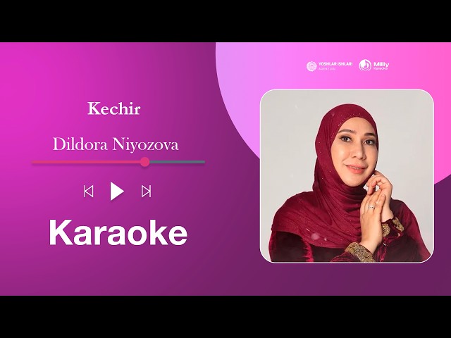 Dildora Niyozova - Kechir | Milliy Karaoke