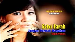 Remix Exlusive Nostalgia | Silvi Farah - Jangan Pernah Ragukan  (Official Music Video)