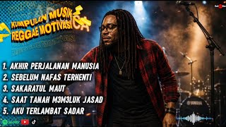 SAKARATUL MAUT - KUMPULAN MUSIK REGGAE MOTIVASI PENGUAT IMAN🌴