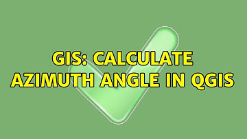 GIS: Calculate azimuth angle in QGIS