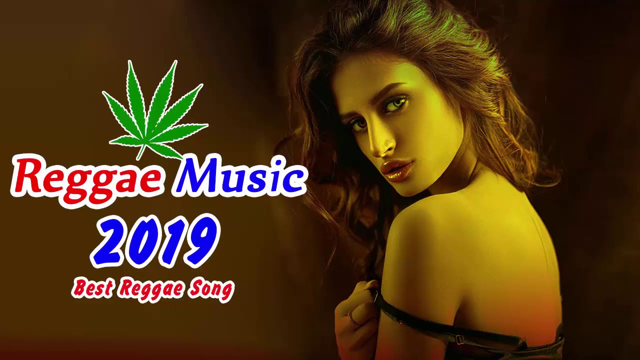 Top Reggae English Love Songs Songs 2019 Popular Songs Reggae Remix 2019 Youtube