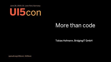 UI5con@SAP 2019: More than code