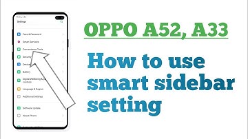 OPPO A52, A33 ! smart sidebar setting Hidden features