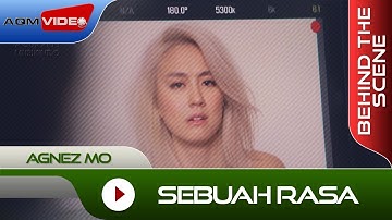 Agnez Mo - Behind The Scene Video Clip "Sebuah Rasa"