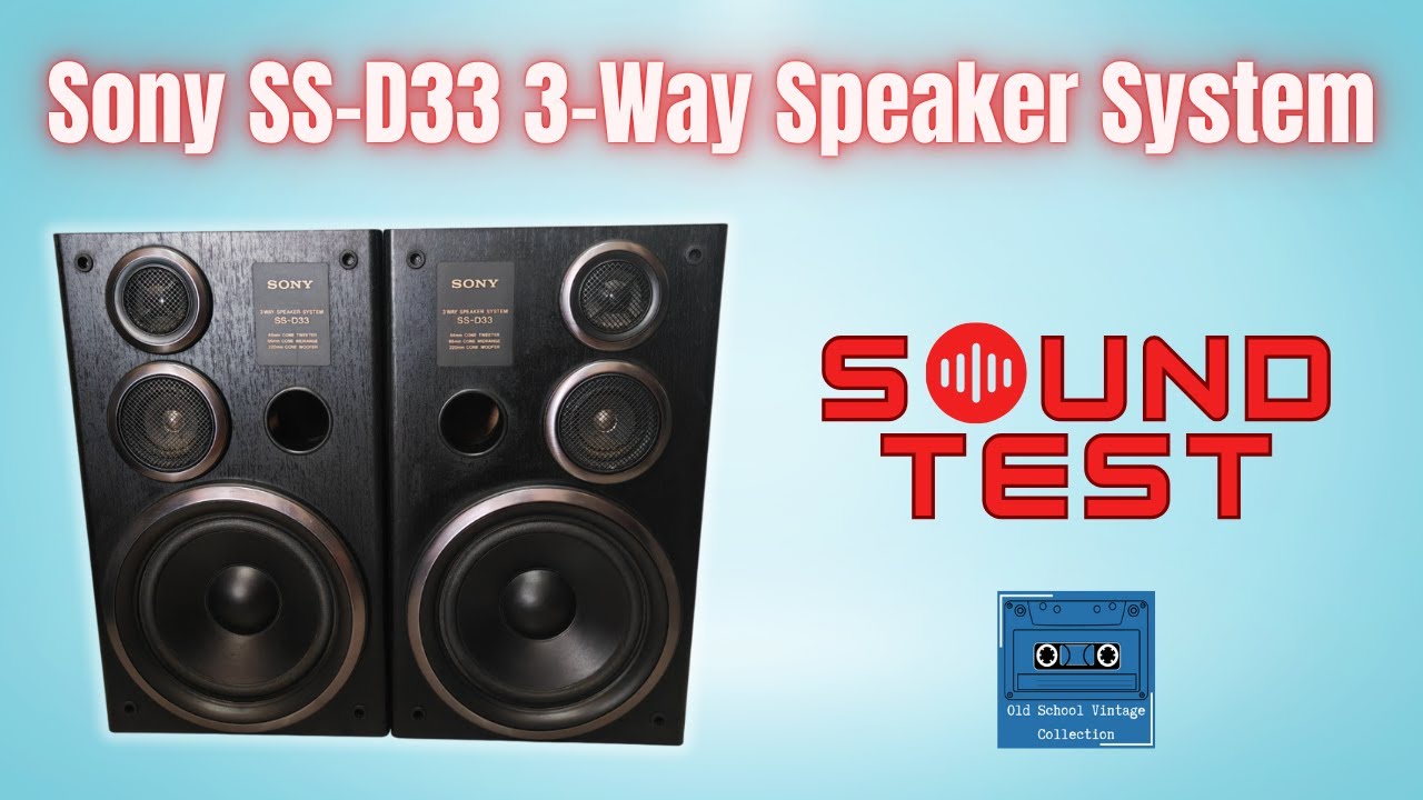 Sony SS-D33 3-Way Speaker Sound Test - YouTube