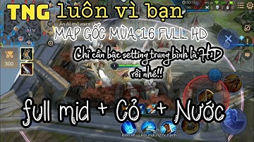 Mod Map Gốc Liên Quân mùa 16 Full Mid || Mod map giảm lag tăng setting. #trainghiemgame
