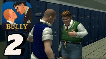 Bully: Anniversary Edition Mobile Gameplay Walkthrough Part 2  (Android, iOS)