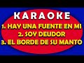 KARAOKE - HAY UNA FUENTE EN MI - SOY DEUDOR -  EL BORDE DE SU MANTO 😭🙌