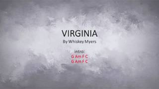 Video thumbnail of "Virginia by Whiskey Myers - Easy Chords and Lyrics"