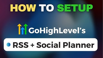 How to setup RSS feed posts on GoHighLevel