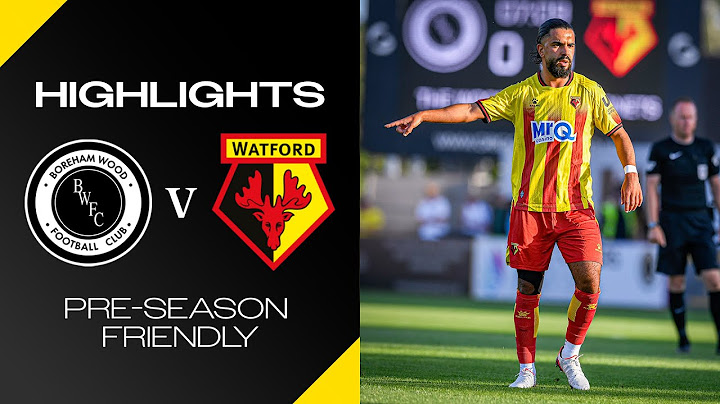 LOUZA & NABIZADA STRIKE 🎯 | Boreham Wood 0-2 Watford | Pre-Season Highlights 🎞️