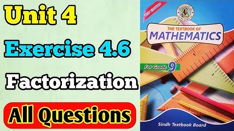 Exercise 4.6 unit 4 factorization class 9 new Mathematics book Sindh board | Chapter 4 karachi board