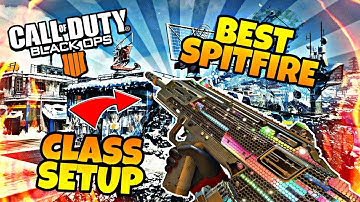 BEST OVERPOWERED SPITFIRE CLASS SETUP IN BO4!! (NUCLEAR GAMEPLAY)