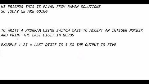 Program in java to accept an integer and print the last digit in words || Pavan solutions