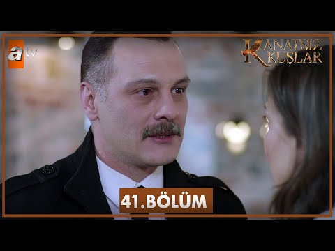 Kanatsız Kuşlar 41. Bölüm