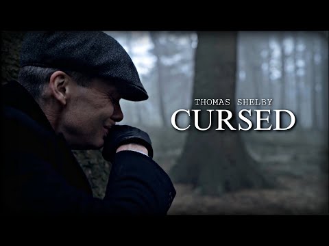 Thomas Shelby - CURSED - Peaky Blinders