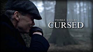 Thomas Shelby - CURSED - Peaky Blinders