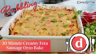 30 Minute Creamy Feta Sausage Orzo Bake | Dashing Dish