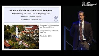 Stephen Traynelis - Prize Lecture at Physiology 2019