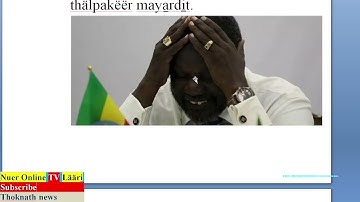 nuer tv ruaacni Läär splm io gen ci̠ kɛ thiay ci̠ kɛ we kä kuumɛ kiir Nuer tv, ruaacni nuer news