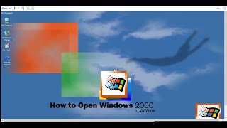 How to Open Windows 2000 in VMware