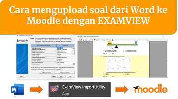 Cara mengupload soal dari Word ke Moodle dengan EXAMVIEW