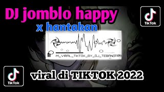 Download Lagu DJ jomblo happy x hantakan yang FYP Ditiktok - FULL SLOW MP3