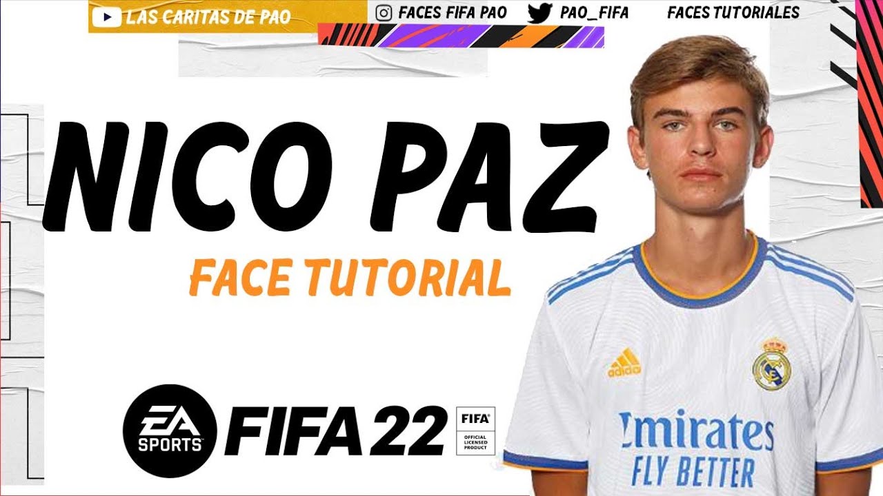 NICO PAZ FACE FIFA 22 | TUTORIAL | CAREER MODE | MODO CARRERA REAL MADRID  SCALONETA - YouTube