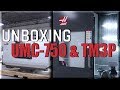 Unboxing: HAAS UMC-750 & TM3P!