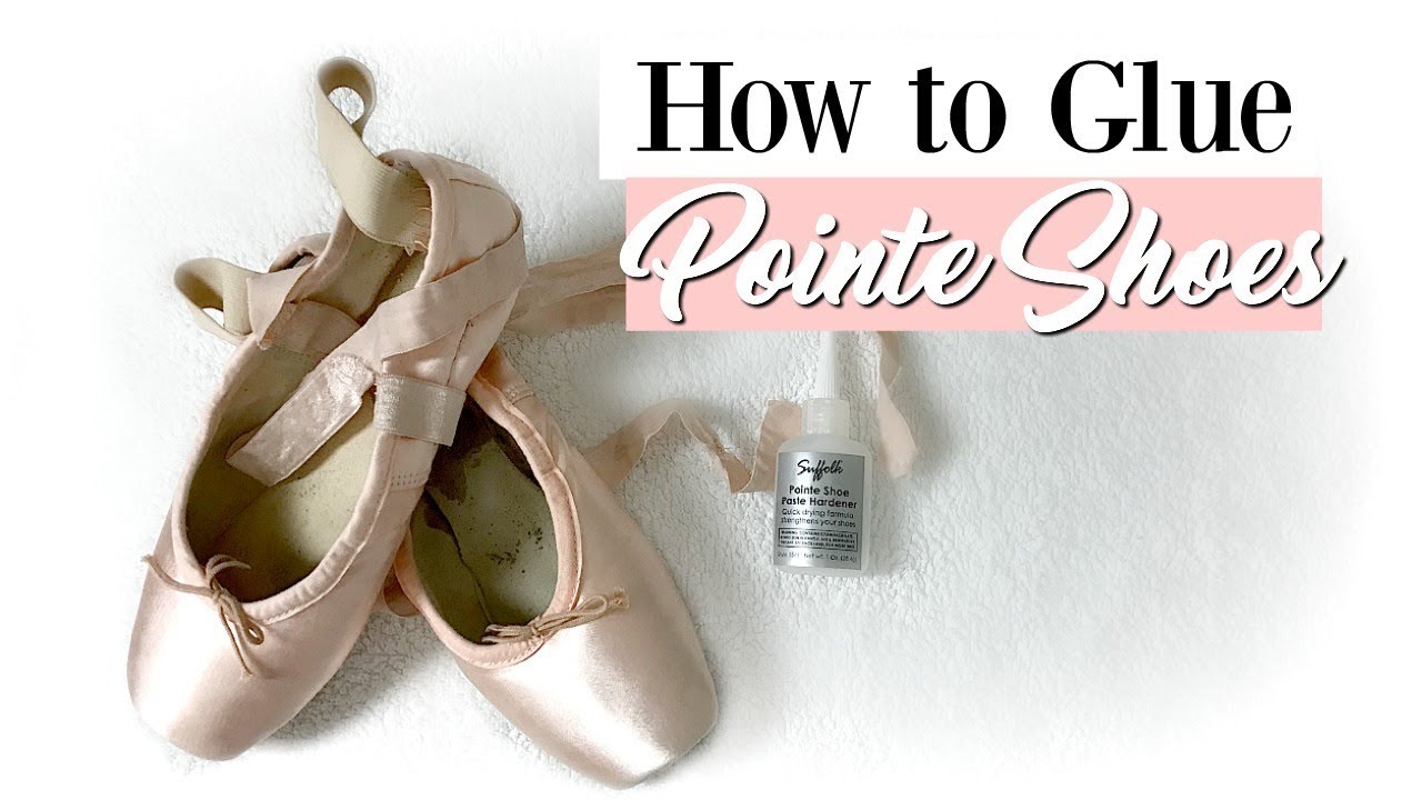 best glue for pointe shoes