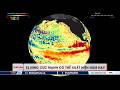 El Nino cực mạnh có thể xuất hiện năm nay | VTVWDB