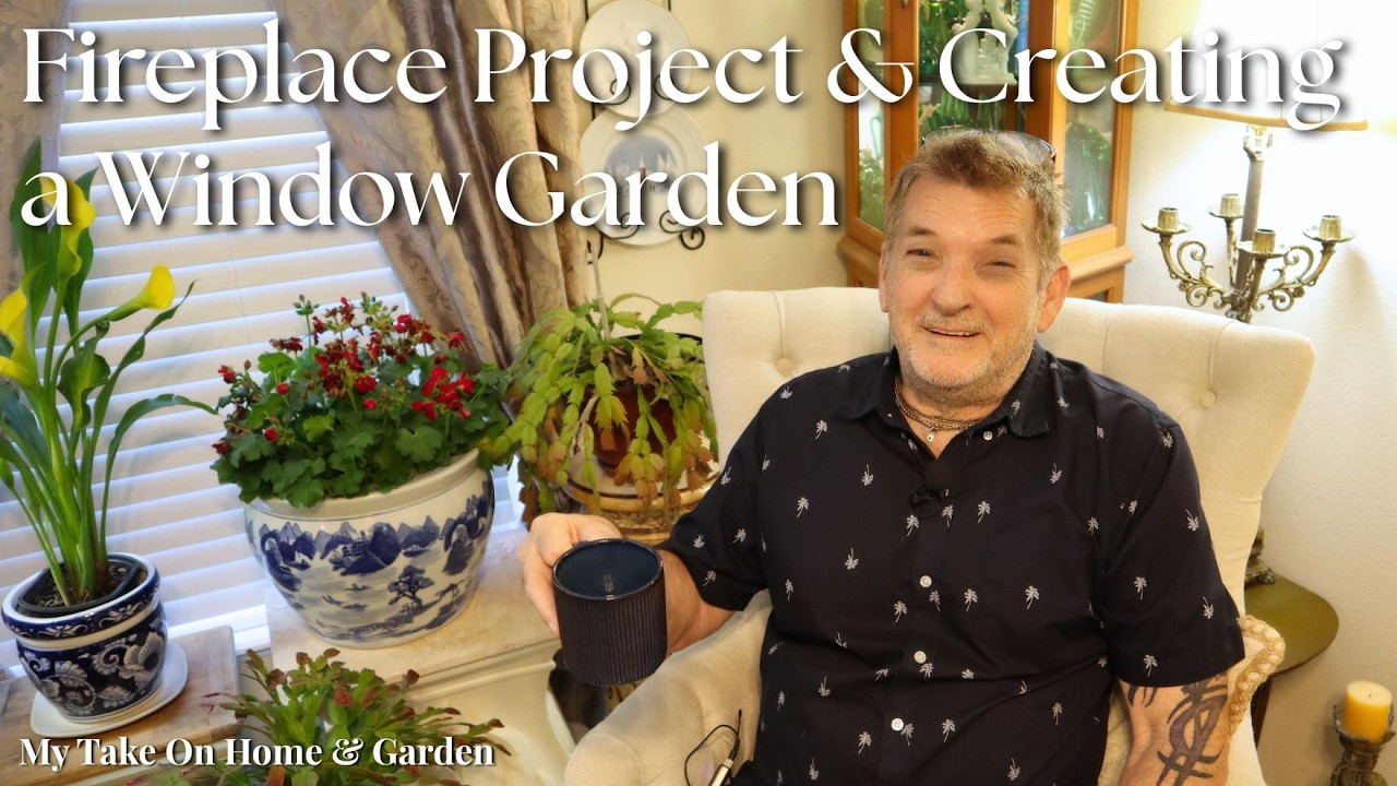 Bringing The Outdoors In & Adding Drama To Our Fireplace -Window Garden- Pre-Spring Projects