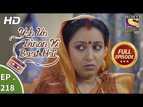 Yeh Un Dinon Ki Baat Hai - Ep 218 - Full Episode - 4th July, 2018