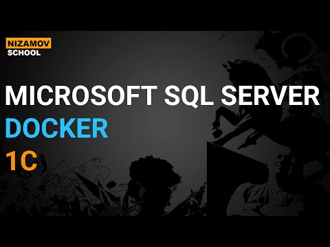 MICROSOFT SQL SERVER DOCKER 1C