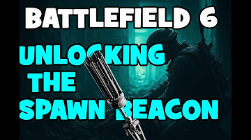 How to unlock the Deploy Beacon (Battlefield 6: Missions)