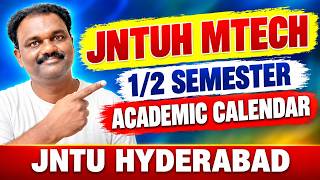 JNTUH MTECH 1/2 SEMESTER ACADEMIC CALENDAR Update