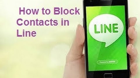 How to block Someone/Contact in Line- Line Tricks