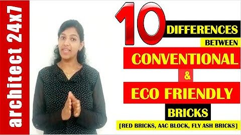 10 DIFFERENCES BETWEEN CONVENTIONAL BRICKS  AND ECO FRIENDLY BRICKS. [RED BRICKS, AAC BLOCK, FLYASH]