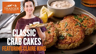 Classic Crab Cakes with Claire King | Traeger Grills