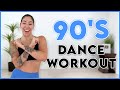 90's DANCE WORKOUT | Full Body Cardio Workout