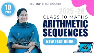Class 10 | MATHS - Chapter 1 | ARITHMETIC SEQUENCES | PART 10 State Syllabus New text book | 2025 |