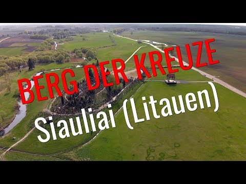 Video: Berg Der Kreuze. Litauen - Alternative Ansicht