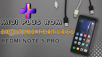 MIUI PLUS Rom For Redmi Note 5 Pro With Always on Display😉