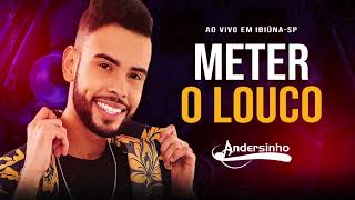 Andersinho - Meter o louco - Música Nova ( Repertório Julho 2023 ) Piseiro Ao Vivo em ibiuna