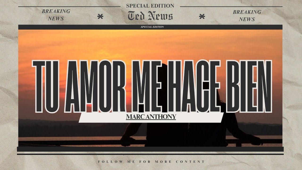 Marc Anthony - Tu Amor Me Hace Bien [Letra]
