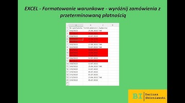 EXCEL - Formatowanie warunkowe - wyróżnij nieopłacone zamówienia