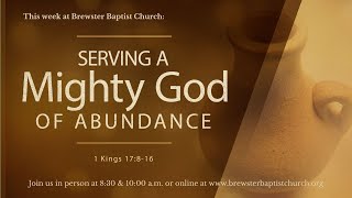 Serving a Mighty God of Abundance  10:00 Service