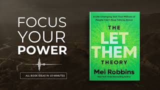 The Let Them Theory by Mel Robbins | All the key ideas in 10 minutes